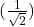  ( \frac{1}{\sqrt{2}} ) 